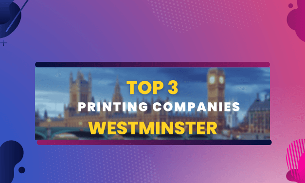 Top 3 Printing Companies in Westminster