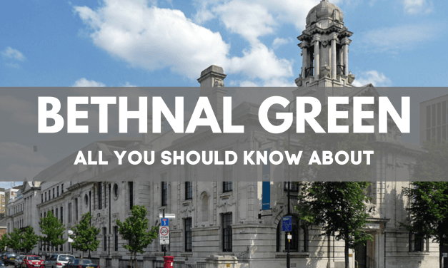 All You should know about Bethnal Green