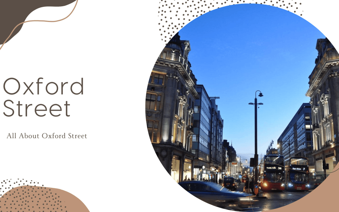 All About Oxford Street