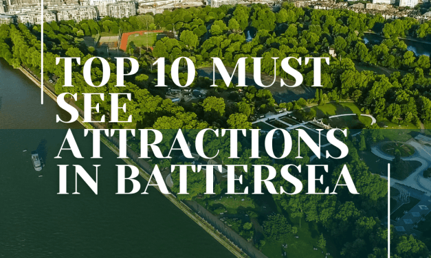 Top 10 Must-See Attractions in Battersea: Unforgettable Experiences Await