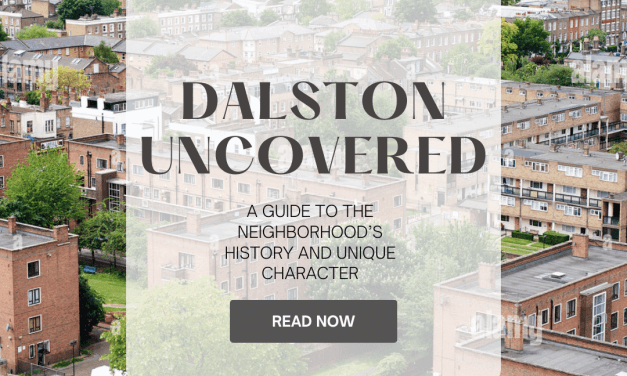 Dalston Uncovered: A Guide to the Neighbourhood’s History and Unique Character