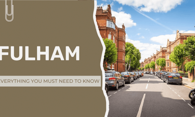 Riverside Living in Fulham: Leisure, Entertainment, and Scenic Views”Everything You Must Need to Know About Fulham