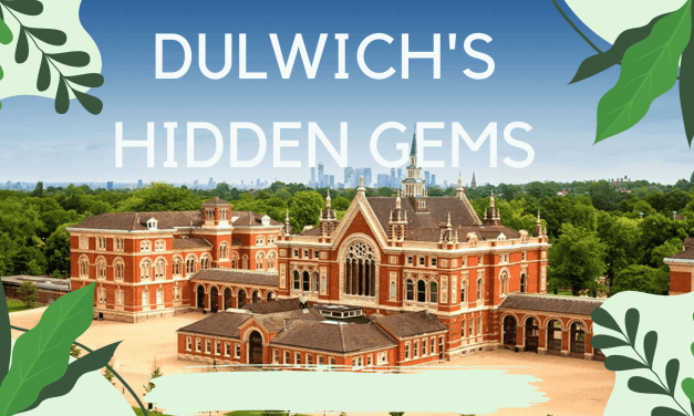 “Dulwich’s Hidden Gems: Uncovering Lesser-Known Spots Worth Visiting”