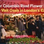 Discover Columbia Road Flower Market: A Must-Visit Oasis in London’s East End