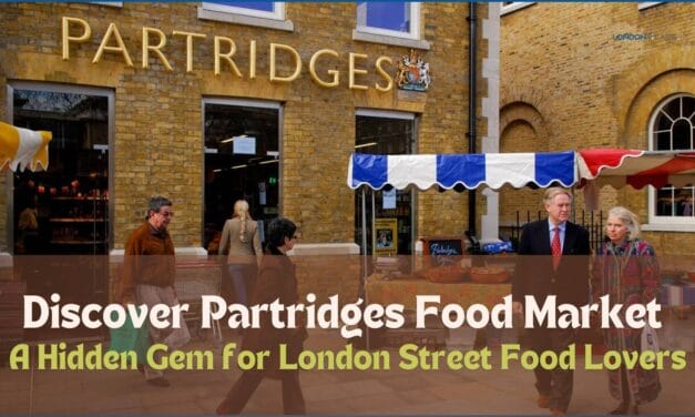 Discover Partridges Food Market: A Hidden Gem for London Street Food Lovers