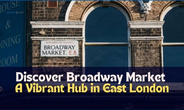 Discover Broadway Market: A Must-Visit Gem in London’s East End