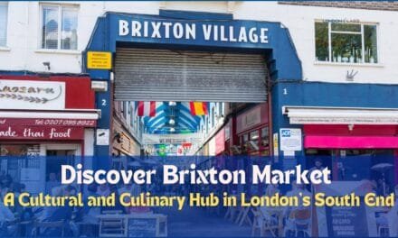 Discover Brixton Market: A Cultural and Culinary Hub in London’s South End